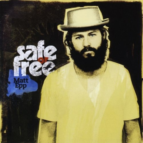 Matt Epp - Safe or Free (CD)